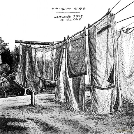 Spirit Was: Heavens Just A Cloud [CD]