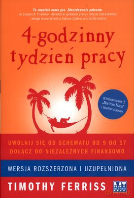 4-Godzinny Tydzień Pracy (twarda) - Timothy Ferriss [KSIĄŻKA]