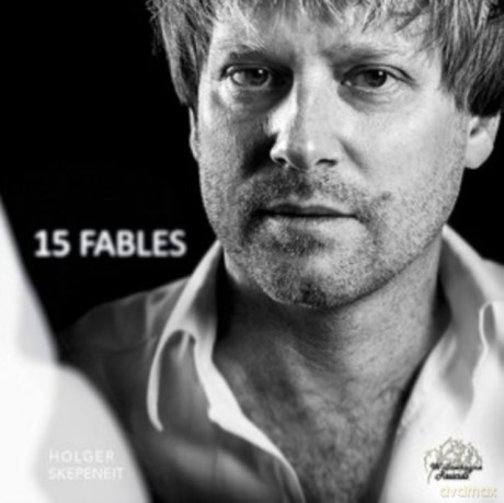 Holger Skepeneit: Holger Skepeneit: 15 Fables [CD]