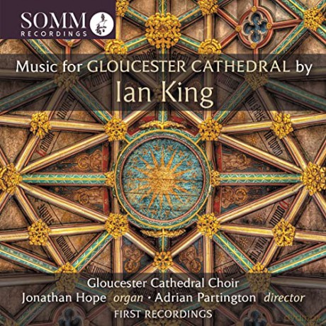 Ian King: Music For Gloucester Cathedral [CD]