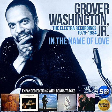 Grover Washington. Jr: In The Name Of Love: The Elektra Years (1979-1984) (Clamshell) [5xCD]