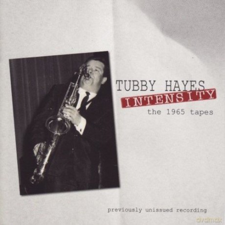 Tubby Hayes: Intensity [CD]