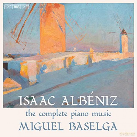 Miguel Baselga: Isaac Albeniz: The Complete Piano Music [9xCD]