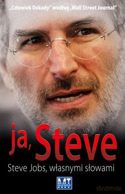 Ja Steve Steve Jobs Własnymi Słowami (twarda) - George Beahm [KSIĄŻKA]