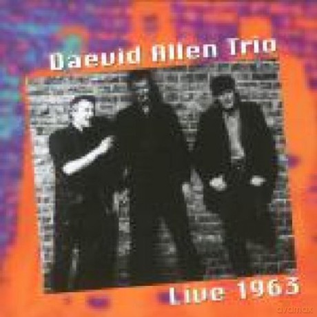 Daevid Allen Trio: Live 1963 [CD]