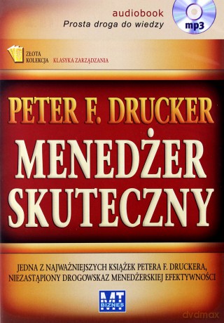 Menedżer Skuteczny (twarda) - Peter F.Drucker [AUDIOBOOK] [CD-MP3]