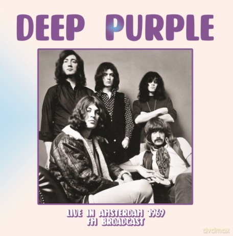 Deep Purple: Live In Amsterdam 1969 - Fm Broadcast [Winyl]