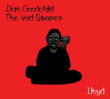 Dom Goodchild The Void Starer: Lloyd [CD]