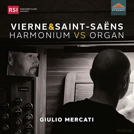 Giulio Mercati: Louis Vierne And Camille Saint-Saens: Harmonium Vs Organ [2xCD]