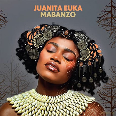 Juanita Euka: Mabanzo [CD]