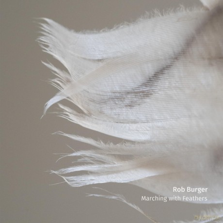 Rob Burger: Marching With Feathers [CD]