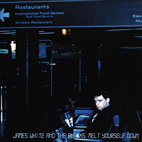 James White And The Blacks: Melt Yourself Down [CD]