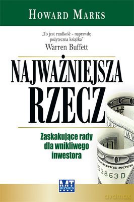 Najważniejsza Rzecz (twarda) - Marks Howard [KSIĄŻKA]