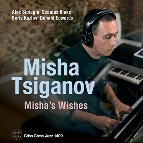 Misha Tsiganov Quintet: Mishas Wishes [CD]