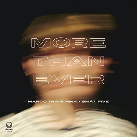 Marco Tranchina: More Than Ever [CD]