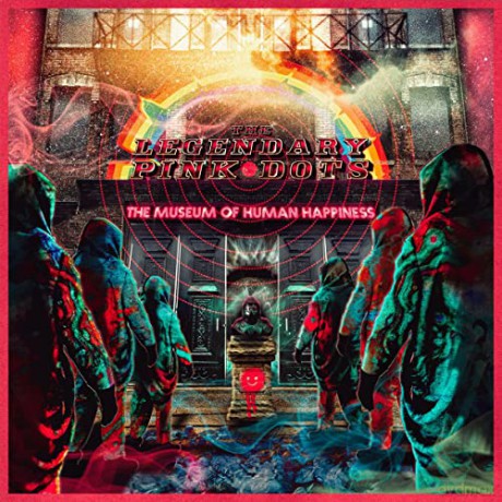 Legendary Pink Dots: Museum Of Human Happiness [CD]
