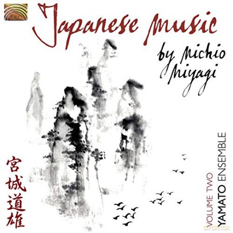 Yamato Ensemble: Music By Michio Miyagi - Vol. 2 [CD]