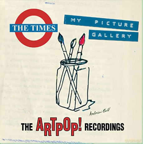 Times: My Picture Gallery - The Artpop! Recordings (Clamshell) [6xCD]