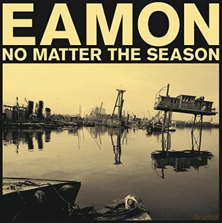 Eamon: No Matter The Season [CD]