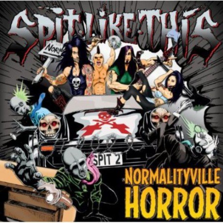 Spit Like This: Normalityville Horror [CD]