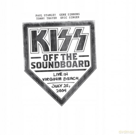 Kiss: Off The Soundboard: Live In Virginia Beach - July 25. 2004 [2xCD]