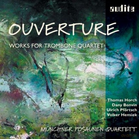 Munchner Posaunen Qt.: Ouverture Works For Trombone [CD]