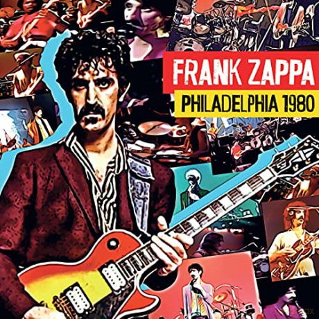 Frank Zappa: Philadelphia 1980 [4xCD]