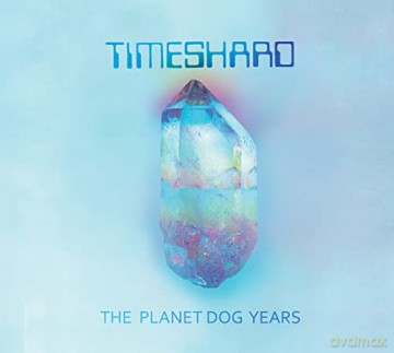 Timeshard: Planet Dog Years [CD]