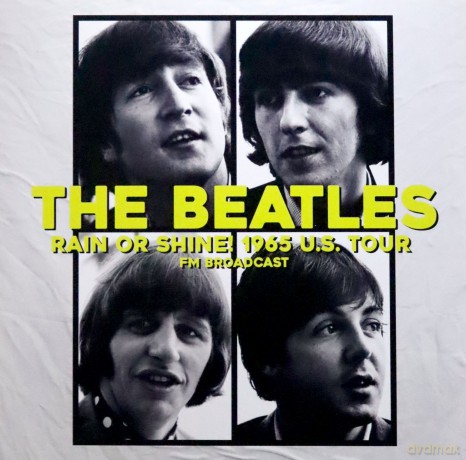 The Beatles: Rain Or Shine! 1965 U.S. Tour - Fm Broadcast [Winyl]