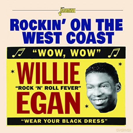 Willie Egan: Rockin On The West Coast [CD]
