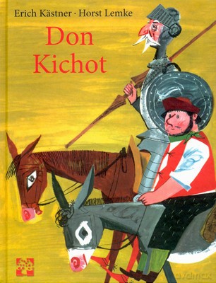 Don Kichot (twarda) - Erich Kastner, Horst Lemke [KSIĄŻKA]