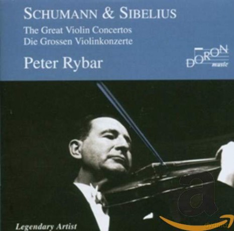 Peter Rybar: Schumann - Sibelius - Violin Concertos In D [CD]