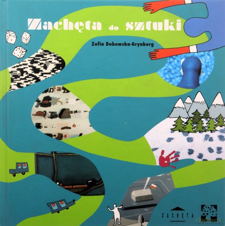 Zachęta Do Sztuki (twarda) - Zofia Dubowska-Grynberg [KSIĄŻKA]