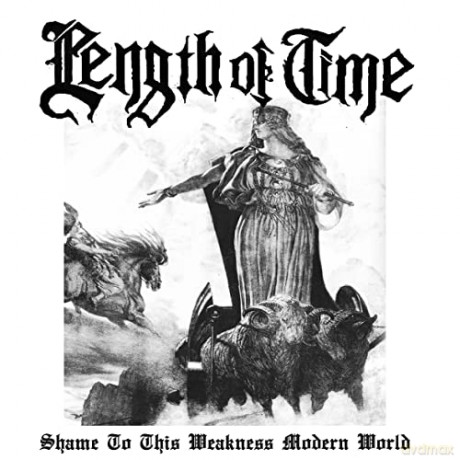 Length Of Time: Shame To This Weakness Modern World [CD]