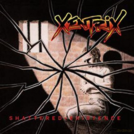 Xentrix: Shattered Existence [CD]