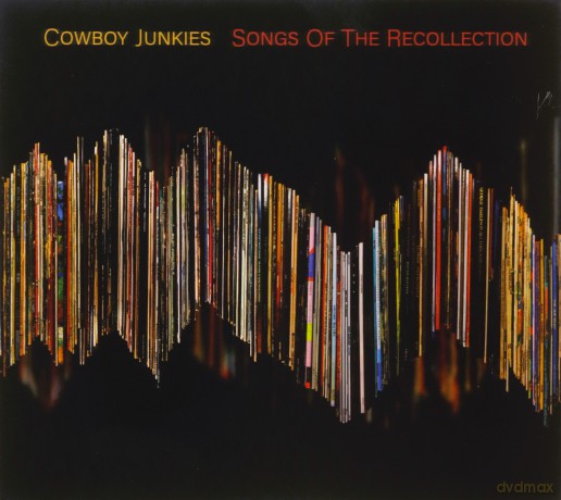 Cowboy Junkies: Songs Of The Recollection [CD]