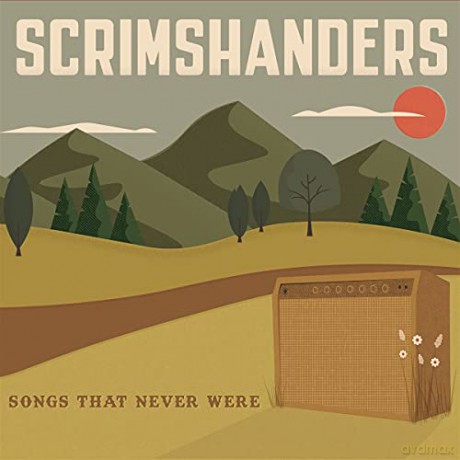 Scrimshanders: Songs That Never Were [CD]