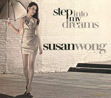 Susan Wong: Step Into My Dreams [CD]