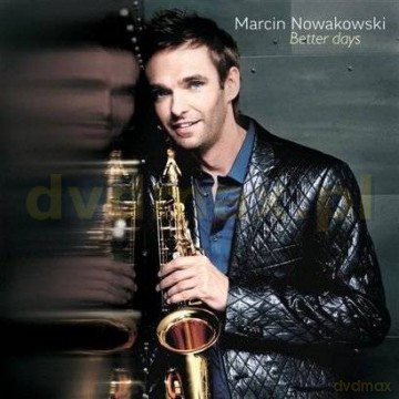 Marcin Nowakowski: Better Days (digipack) [CD]
