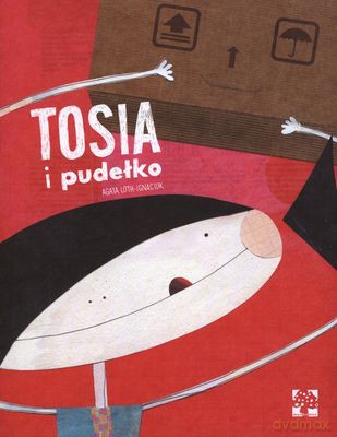 Tosia I Pudełko - Agata Loth-Ignaciuk [KSIĄŻKA]
