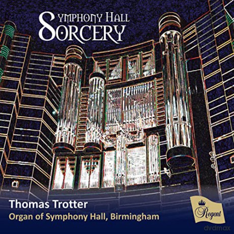 Thomas Trotter: Symphony Hall Sorcery [CD]