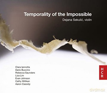 Dejana Sekuli: Temporality Of The Impossible [CD]