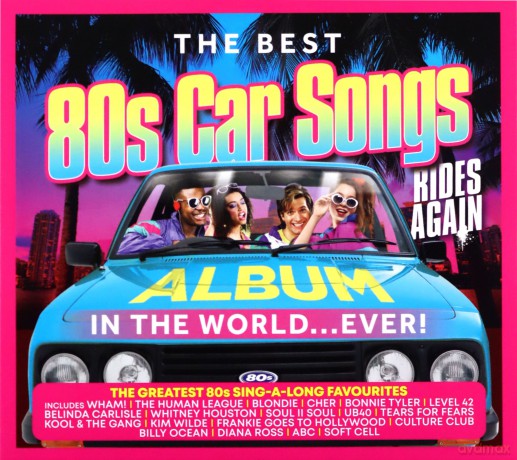 The Best 80s Car Songs Album In The World... Ever! (Rides Again) [3xCD]