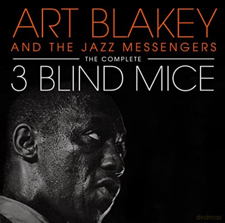 Art Blakey: The Complete Three Blind Mice (+3 Bonus Tracks) [2xCD]