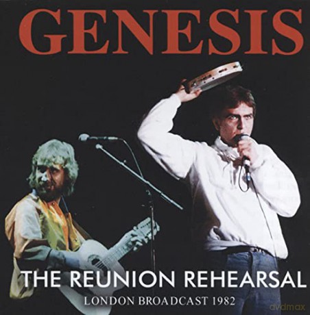 Genesis: The Reunion Rehearsal [CD]