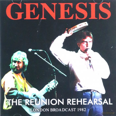 Genesis: The Reunion Rehearsal [CD]
