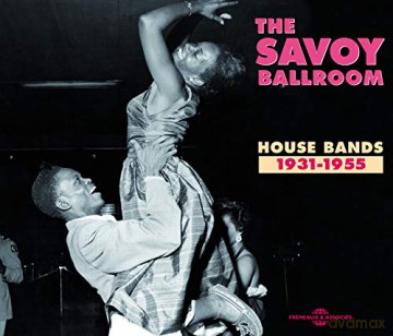 Savoy Ballroom: The Savoy Ballroom House Bands 1931-1955 [2xCD]