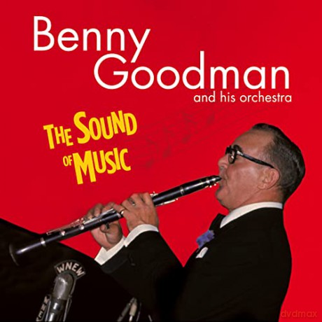 Benny Goodman: The Sound Of Music (+8 Bonus Tracks) [CD]