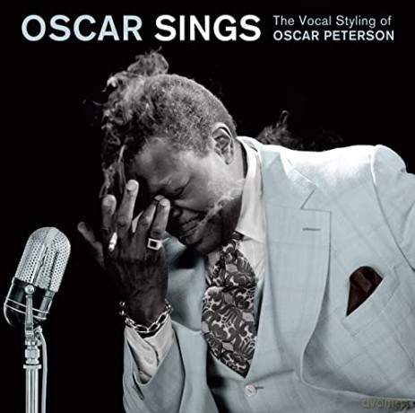 Oscar Sings: The Vocal Styling Of Oscar Peterson [CD]