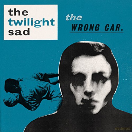 Twilight Sad: The Wrong Car [Winyl]